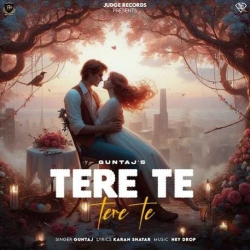 Tere Te Tere Te Guntaj(Mobwap.site) Mp3 Song