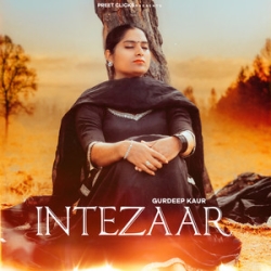 Intezaar Gurdeep Kaur(Mobwap.site) Mp3 Song