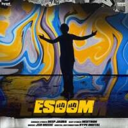 Esoom Deep Jaura(Mobwap.site) Mp3 Song