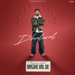 Majhe Val De - Dhaliwal(Mobwap.site) Mp3 Song