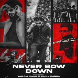 Never Bow Down Aalam Maan(Mobwap.site) Mp3 Song