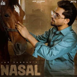 Nasal - Jaz Sandhu(Mobwap.site) Mp3 Song