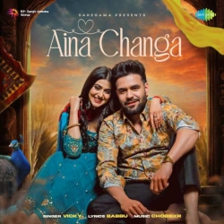 Aina Changa Vicky(Mobwap.site) Mp3 Song