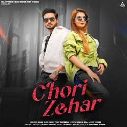 Chori Zehar Jigar(Mobwap.site) Mp3 Song