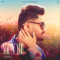 YOU N YOU Ravneet(Mobwap.site) Mp3 Song