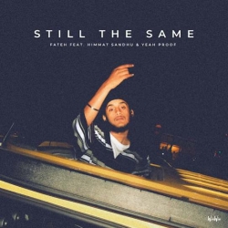 Still The Same Fateh(Mobwap.site) Mp3 Song