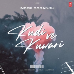 Kudi Ve Kuwari Inder Dosanjh(Mobwap.site) Mp3 Song