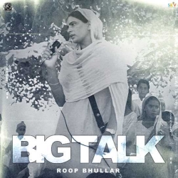 Big Talk Roop Bhullar(Mobwap.site) Mp3 Song