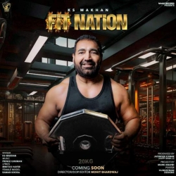 Fit Nation KS Makhan(Mobwap.site) Mp3 Song