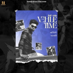 Vehle Time - Deep Chahal(Mobwap.site) Mp3 Song