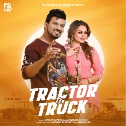 Tractor to Truck Manjit Rupowalia(Mobwap.site) Mp3 Song