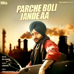 Parche Boli Jande Aa Gill Manuke(Mobwap.site) Mp3 Song