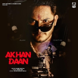 Akhan Daan Alam Chatha(Mobwap.site) Mp3 Song