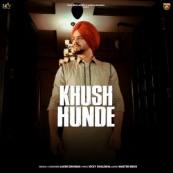 Khush Hunde Lakhi Ghuman(Mobwap.site) Mp3 Song