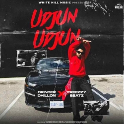 Udjun Udjun Opinder Dhillon(Mobwap.site) Mp3 Song