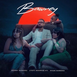 Bawrey Garry Sandhu(Mobwap.site) Mp3 Song