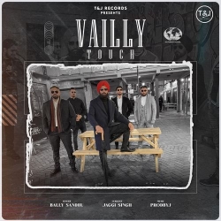 Vailly Touch Bally Sandhu(Mobwap.site) Mp3 Song