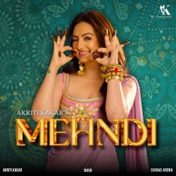 Mehndi Akriti Kakar(Mobwap.site) Mp3 Song