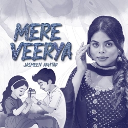 Mere Veerya Jasmeen Akhtar(Mobwap.site) Mp3 Song