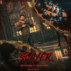 Slayer Em Chahal(Mobwap.site) Mp3 Song