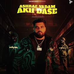 Akh Dase Ashraf Yadam(Mobwap.site) Mp3 Song