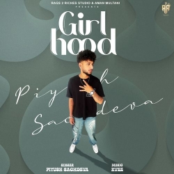 Girl Hood Piyush Sachdeva(Mobwap.site) Mp3 Song