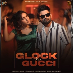 Glock N Gucci Goldy Shergill(Mobwap.site) Mp3 Song