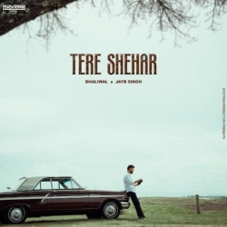 Tere Shehar Dhaliwal(Mobwap.site) Mp3 Song