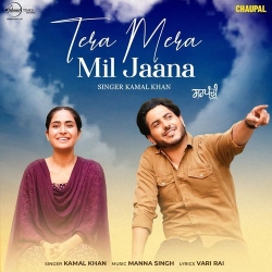 Tera Mera Mil Jaana Kamal Khan(Mobwap.site) Mp3 Song