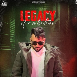 Legacy of Ambition Annkur Verma(Mobwap.site) Mp3 Song