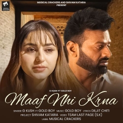 Maaf Nhi Krna G Kush(Mobwap.site) Mp3 Song