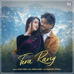 Tera Rang Lovejit Singh(Mobwap.site) Mp3 Song