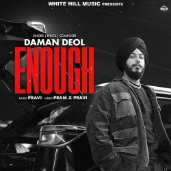 Enough Daman Deol(Mobwap.site) Mp3 Song