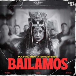 Bailamos Payal Dev(Mobwap.site) Mp3 Song