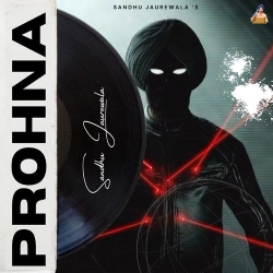 Prohna Sandhu Jaurewala(Mobwap.site) Mp3 Song