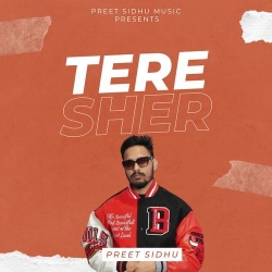 Tere Sher Preet Sidhu(Mobwap.site) Mp3 Song