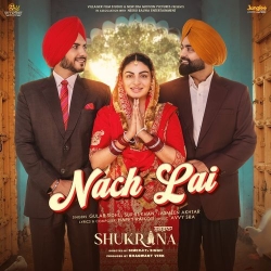 Nach Lai (Shukrana) Gulab Sidhu(Mobwap.site) Mp3 Song