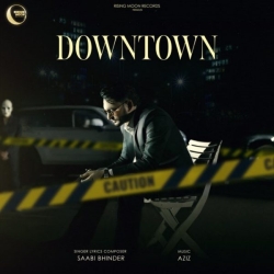 Downtown Sabi Bhinder(Mobwap.site) Mp3 Song