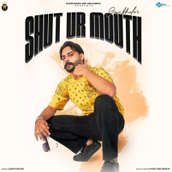 Shut Ur Mouth Jassi Khalar(Mobwap.site) Mp3 Song