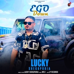 Ego Down Lucky Shekhupuria(Mobwap.site) Mp3 Song