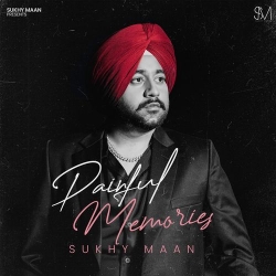 Painful Memories Sukhy Maan(Mobwap.site) Mp3 Song