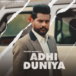 Adhi Duniya Kuldeep Rathorr(Mobwap.site) Mp3 Song