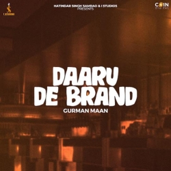 Daaru De Brand Gurman Maan(Mobwap.site) Mp3 Song