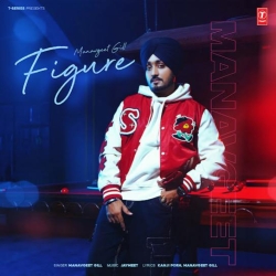 Figure Manavgeet Gill(Mobwap.site) Mp3 Song