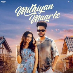 Mithiyan Maar Ke Arsh Maini(Mobwap.site) Mp3 Song