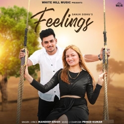 Feelings Mandeep Singh(Mobwap.site) Mp3 Song