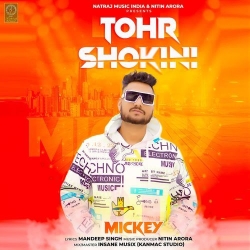 Tohr Shokini Mickey(Mobwap.site) Mp3 Song