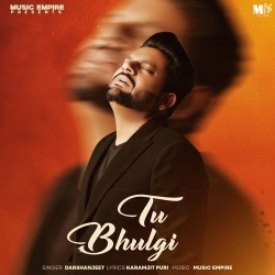 Tu Bhulgi Darshanjeet(Mobwap.site) Mp3 Song