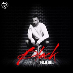 Black Foji Gill Mp3 Song