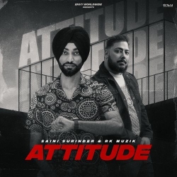 Attitude Saini Surinder Mp3 Song